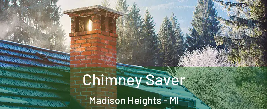  Chimney Saver Madison Heights - MI