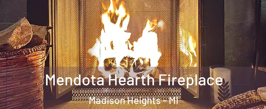  Mendota Hearth Fireplace Madison Heights - MI
